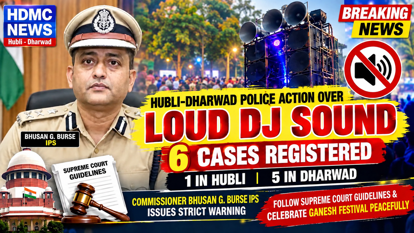 Hubli-Dharwad Police Action Over Loud DJ Sound | 6 Cases Registered | Commissioner Bhusan Burse IPS